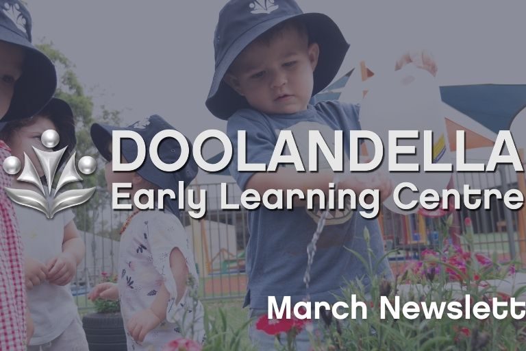 Doolandella March Newsletter Doolandella Early Learning Centre