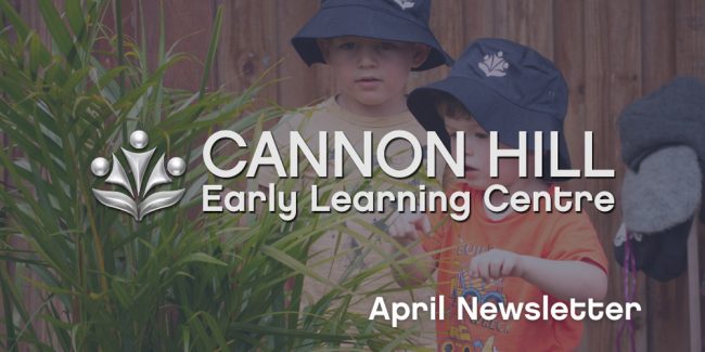 cannon-hill-elc-childcare-april-newsletter Cannon Hill ELC and Childcare - April Newsletter