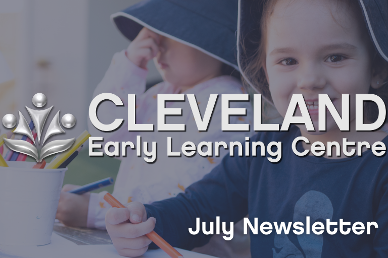Cleveland July 2021 Newsletter- Early Learning Centre