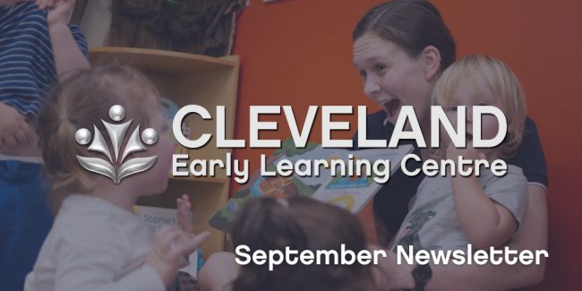 CLE-Sept-News Cleveland Early Learning Centre - September 2021 Newsletter