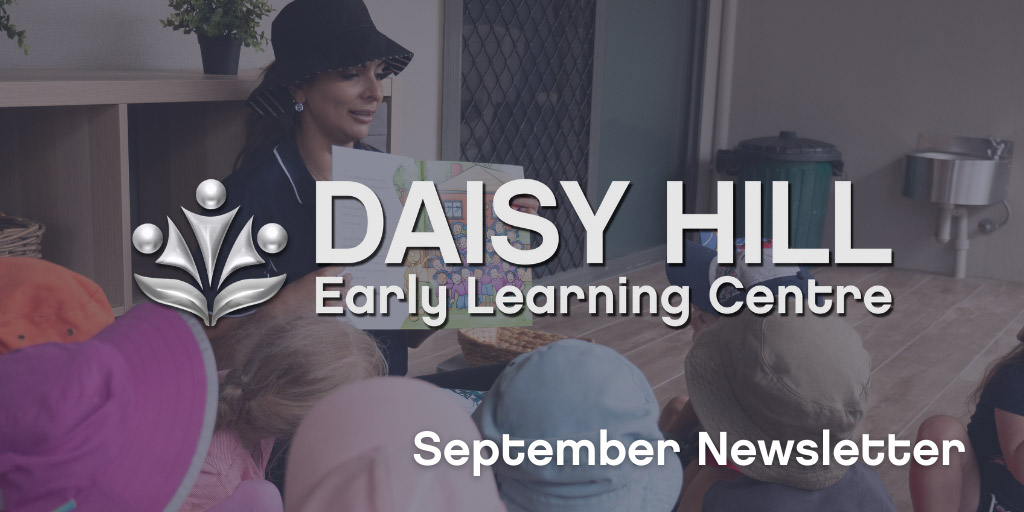 DAI-Sept-News Daisy Hill Early Learning Centre - September 2021 Newsletter Image