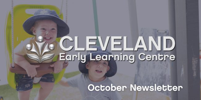 February-Newsletter (2) Cleveland Early Learning Centre - October 2021 Newsletter