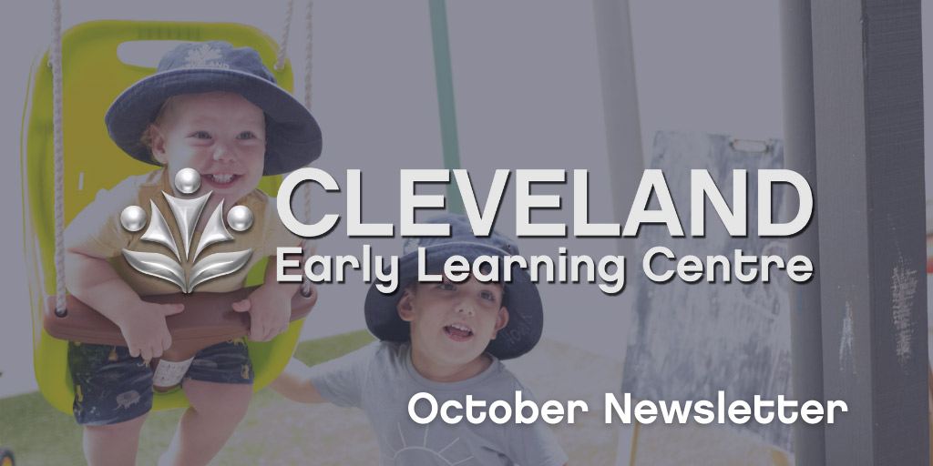 February-Newsletter (2) Cleveland Early Learning Centre - October 2021 Newsletter