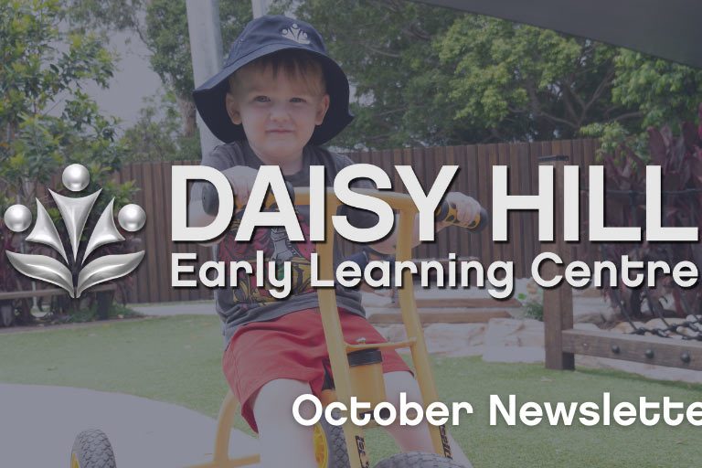 Daisy Hill October 2021 Newsletter - Your Early Learning Centre
