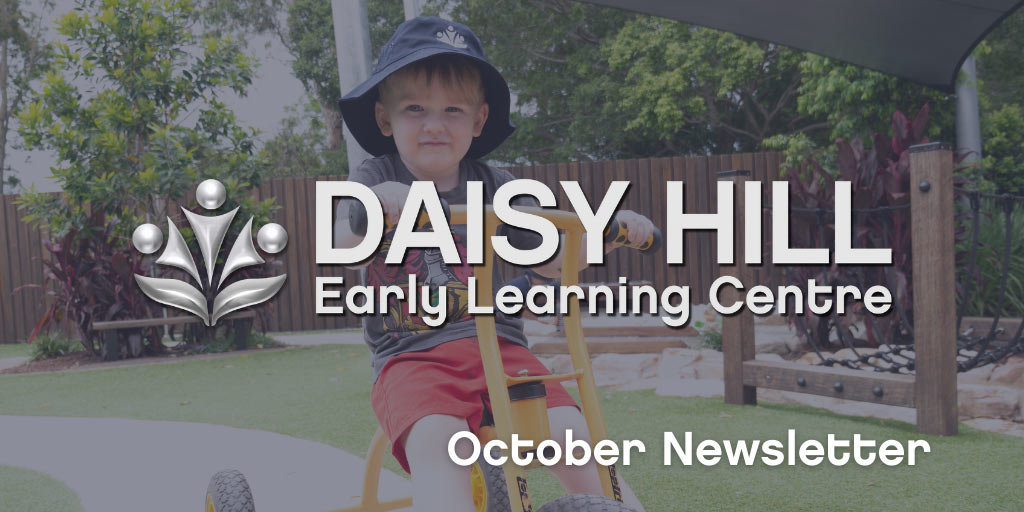 DAI-OCT-News-2 Daisy Hill October 2021 Newsletter - Your Early Learning Centre