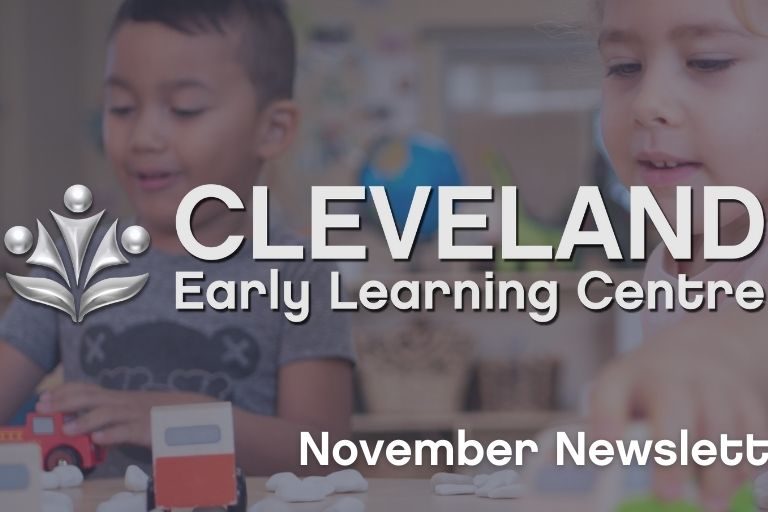 Cleveland November 2021 Newsletter - Early Learning Centre