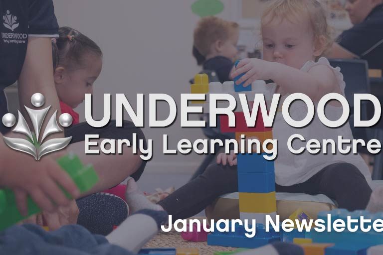 Underwood Early Learning Centre January 2022 Newsletter - Your ELC