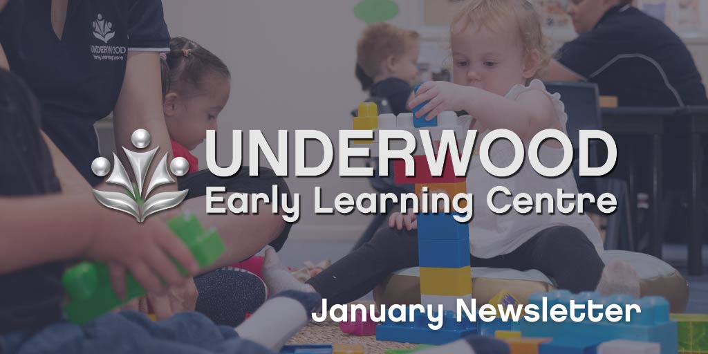 UND-Jan-News-22 Underwood Early Learning Centre January 2022 Newsletter - Your ELC