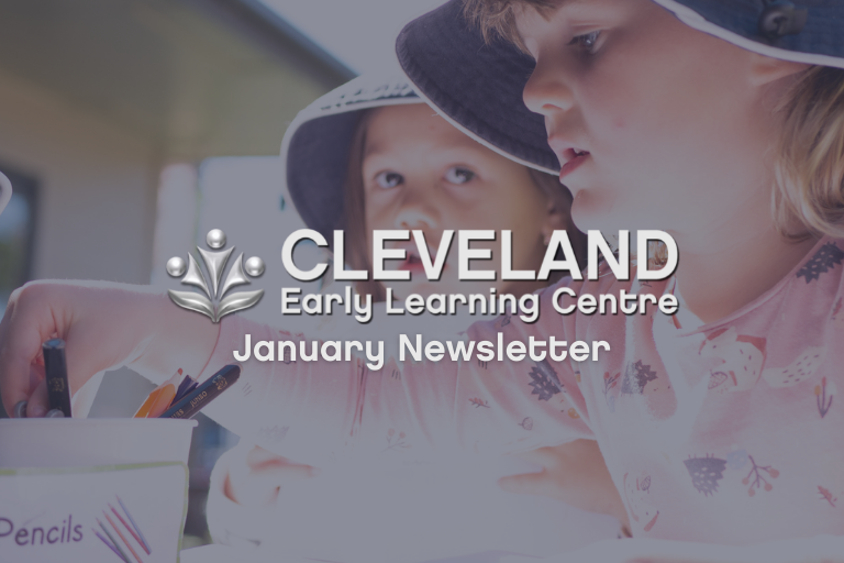 Cleveland January 2022 Newsletter - Early Learning Centre