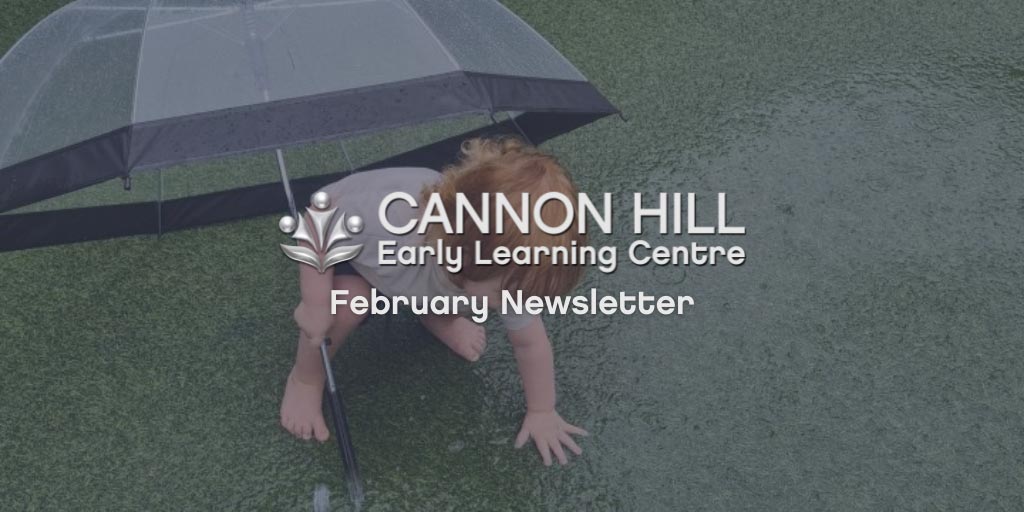 Cannon Hill February 2022 Newsletter - Early Learning Centre