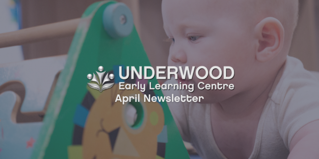 UND News April 22 Underwood April 2022 Newsletter - Early Learning Centre