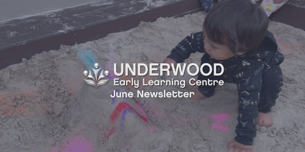 UND News June 2022 Underwood June 2022 Newsletter - Early Learning Centre