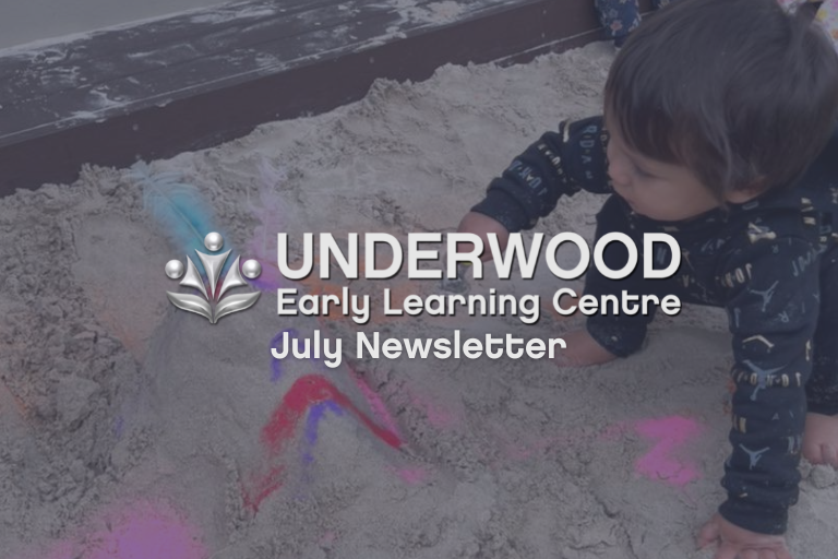 Underwood July 2022 Newsletter - Early Learning Centre