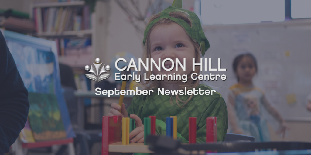 Cannon Hill September 2022 Newsletter - Early Learning Centre