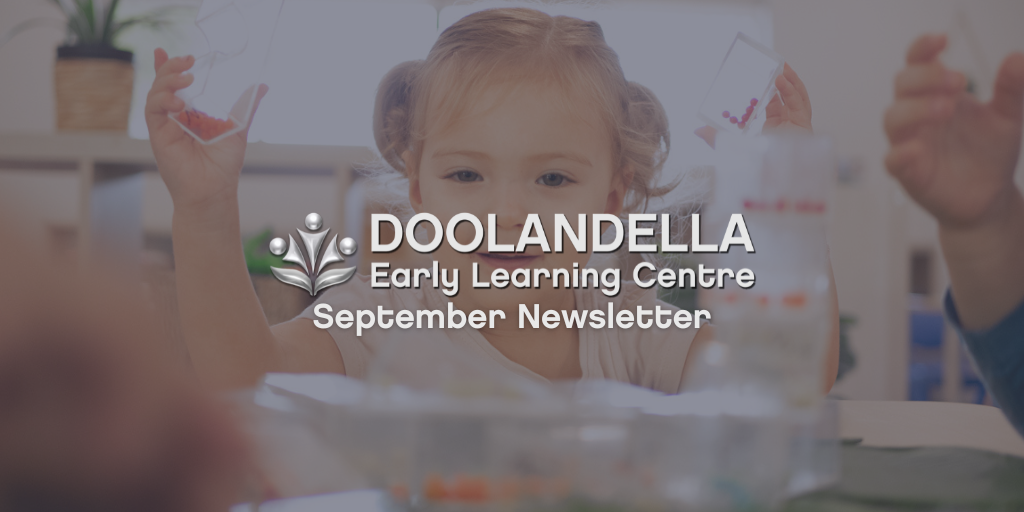 Syzan Newsletters Doolandella Early Learning Centre September 2022 Newsletter - Your ELC image