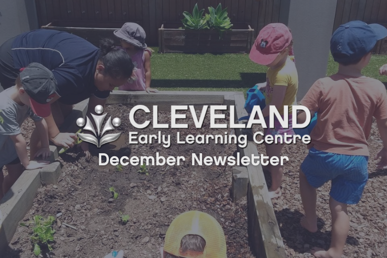 Cleveland Early Learning Centre - December 2022 Newsletter - Your ELC