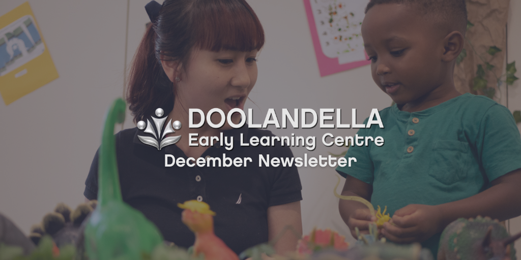 Doo News Dec 22 Doolandella Early Learning Centre - December 2022 Newsletter - Your ELC