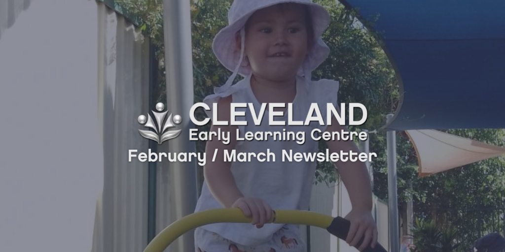 CLE News March 23 Cleveland Early Learning Centre - March 2023 Newsletter