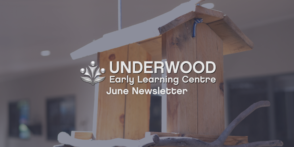 UND News June 23 Underwood Early Learning Centre - June 2023 Newsletter
