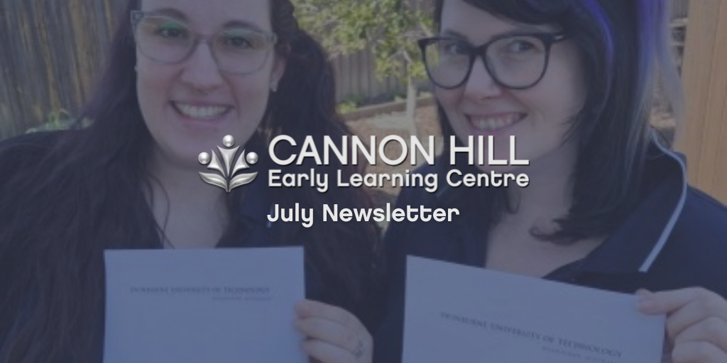 CAN News July 23 Cannon Hill Early Learning Centre - July 2023 Newsletter
